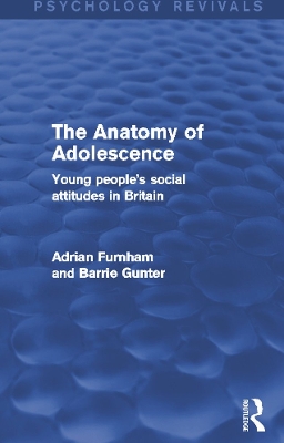 The Anatomy of Adolescence (Psychology Revivals): Young people's social attitudes in Britain book