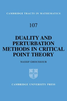 Duality and Perturbation Methods in Critical Point Theory by N. Ghoussoub