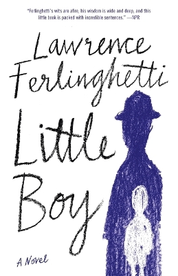 Little Boy: A Novel by Lawrence Ferlinghetti
