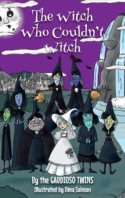 The Witch Who Couldn't Witch book