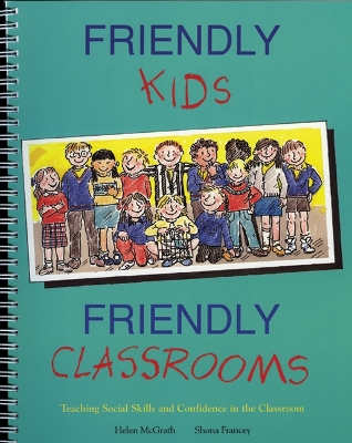 Friendly Kids, Friendly Classrooms book