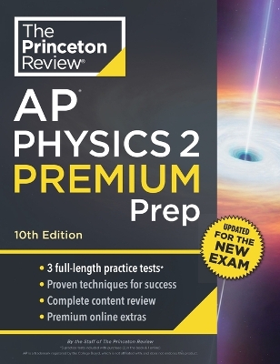 Princeton Review AP Physics 2 Premium Prep: 3 Practice Tests + Complete Content Review + Strategies & Techniques book