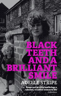 Black Teeth and a Brilliant Smile book