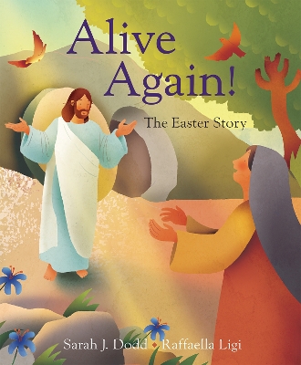 Alive Again! The Easter Story book