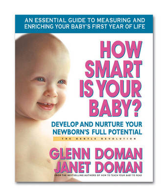 How Smart Is Your Baby? by Glenn Doman