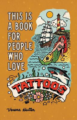 This is a Book for People Who Love Tattoos book