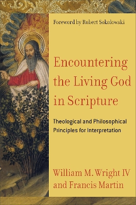 Encountering the Living God in Scripture – Theological and Philosophical Principles for Interpretation book