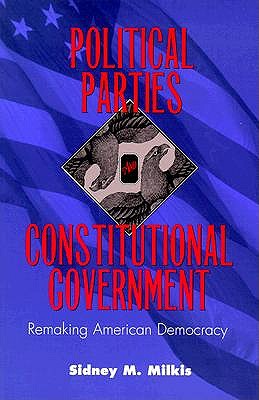 Political Parties and Constitutional Government book