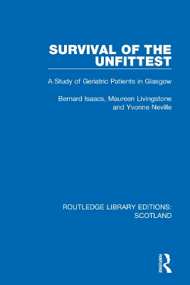 Survival of the Unfittest: A Study of Geriatric Patients in Glasgow book