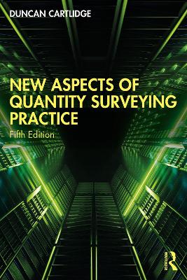 New Aspects of Quantity Surveying Practice by Duncan Cartlidge