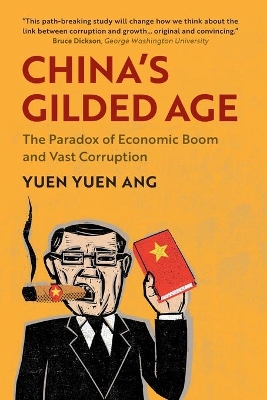 China's Gilded Age: The Paradox of Economic Boom and Vast Corruption book