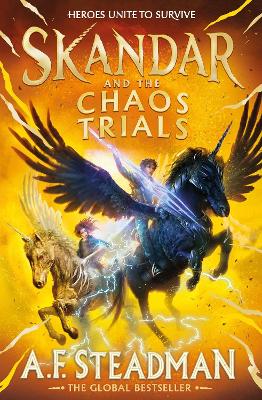 Skandar and the Chaos Trials: The unmissable new book in the biggest fantasy adventure series since Harry Potter by A.F. Steadman