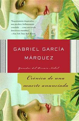 Crónica de una muerte anunciada / Chronicle of a Death Foretold by Gabriel García Márquez