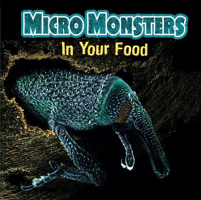 Micro Monsters: In Your Food book