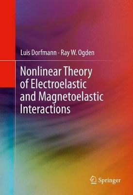 Nonlinear Theory of Electroelastic and Magnetoelastic Interactions by Luis Dorfmann