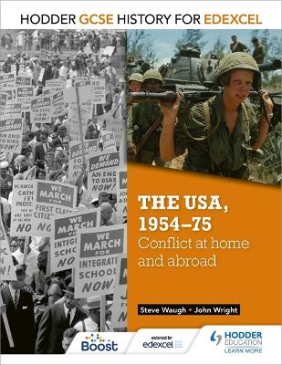 Hodder GCSE History for Edexcel: The USA, 1954-75: conflict at home and abroad book