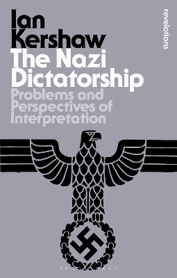 Nazi Dictatorship by Ian Kershaw