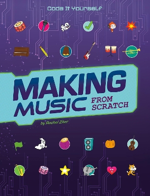 Making Music from Scratch by Rachel Ziter
