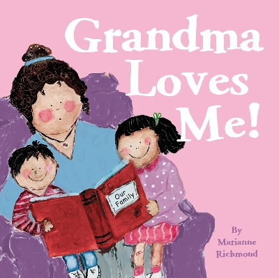 Grandma Loves Me! by Marianne Richmond