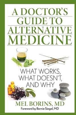 Doctor's Guide to Alternative Medicine by Mel Borins