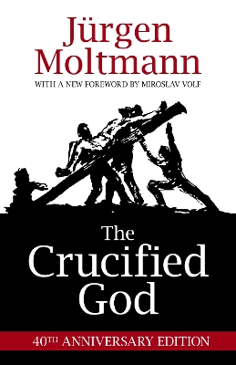 The Crucified God: 40th Anniversary Edition book