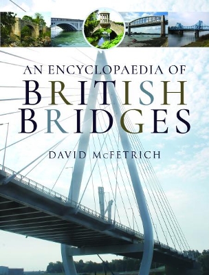 An Encyclopaedia of British Bridges book