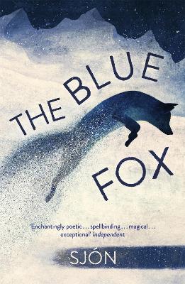 The Blue Fox: Winner of the Swedish Academy's Nordic Prize 2023 book