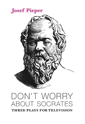 Don't Worry about Socrates book