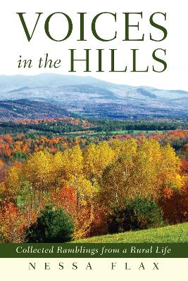 Voices in the Hills: Collected Ramblings from a Rural Life book