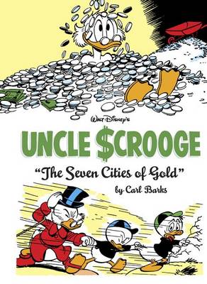 Walt Disney's Uncle Scrooge: The Seven Cities of Gold book