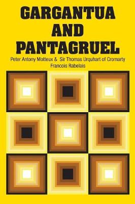 Gargantua and Pantagruel by Francois Rabelais