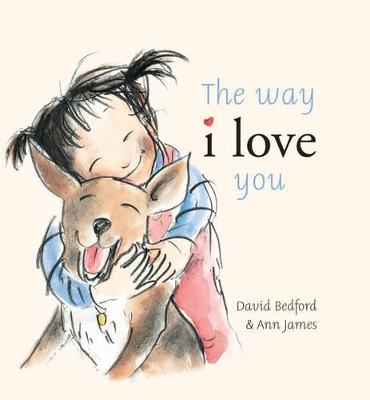 The Way I Love You: Little Hare Books book