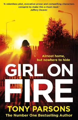 Girl On Fire by Tony Parsons