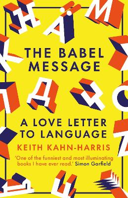 The Babel Message: A Love Letter to Language book