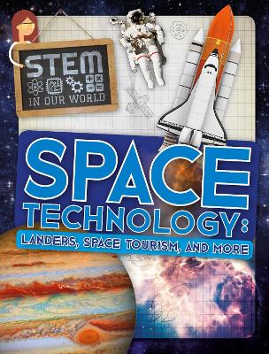 Space Technology: Landers, Space Tourism, and More book