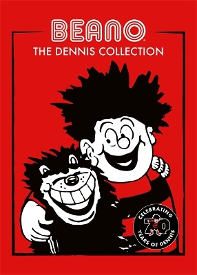 Beano: The Dennis Collection book