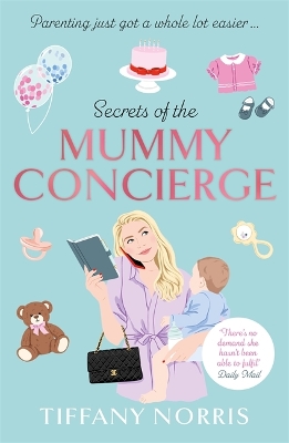 Secrets of the Mummy Concierge: The perfect Christmas gift: 'There's no demand she hasn't been able to fulfil' Daily Mail book
