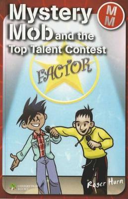 Mystery Mob and the Top Talent Contest book