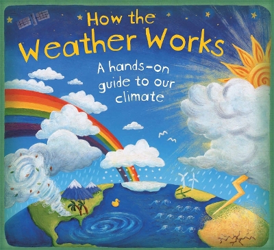 How the Weather Works by Christiane Dorion