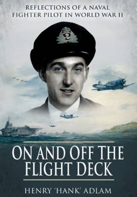 On and Off the Flight Deck book