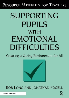 Supporting Pupils with Emotional Difficulties book