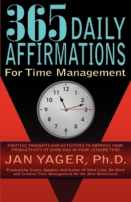 365 Daily Affirmations for Time Management book