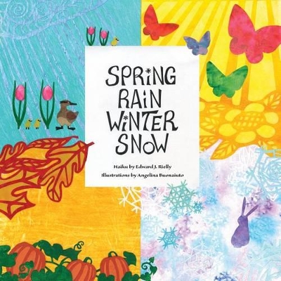 Spring Rain Winter Snow by Edward J Rielly
