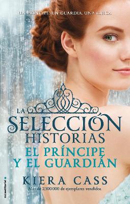 El Principe y El Guardian. Historias de La Seleccion Vol. 1 book