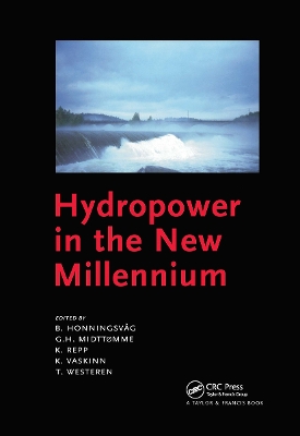 Hydropower in the New Millennium: Proceedings of the 4th International Conference Hydropower, Bergen, Norway, 20-22 June 2001 book