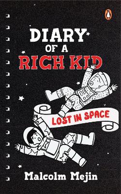 Diary of a Rich Kid: Lost in Space book