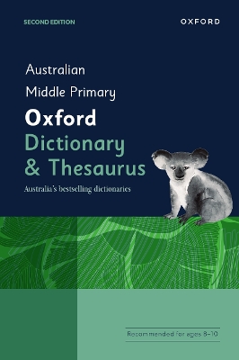 Australian Middle Primary Oxford Dictionary & Thesaurus by Laugesen