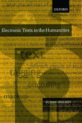 Electronic Texts in the Humanities by Susan Hockey