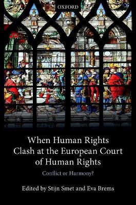 When Human Rights Clash at the European Court of Human Rights book