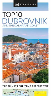 DK Eyewitness Top 10 Dubrovnik and the Dalmatian Coast by DK Eyewitness